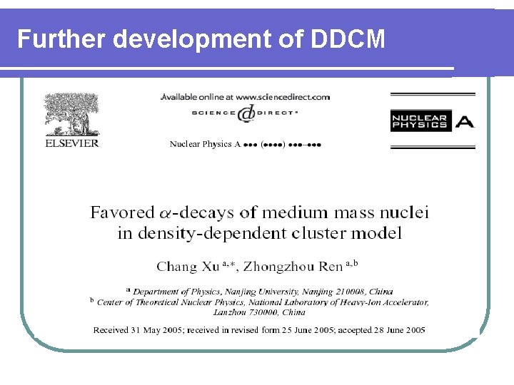 Further development of DDCM 