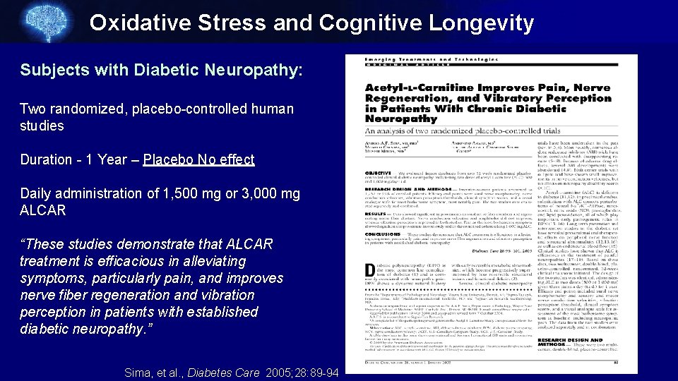 Oxidative Stress and Cognitive Longevity Subjects with Diabetic Neuropathy: Two randomized, placebo-controlled human studies