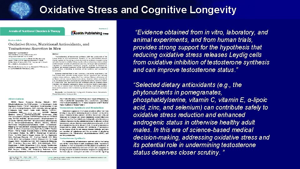 Oxidative Stress and Cognitive Longevity “Evidence obtained from in vitro, laboratory, and animal experiments,