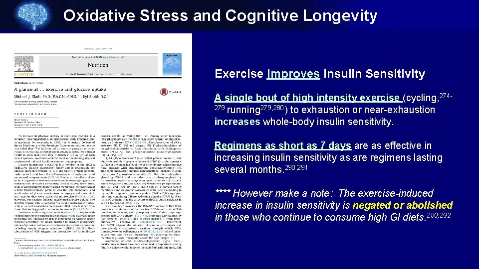 Oxidative Stress and Cognitive Longevity Exercise Improves Insulin Sensitivity A single bout of high