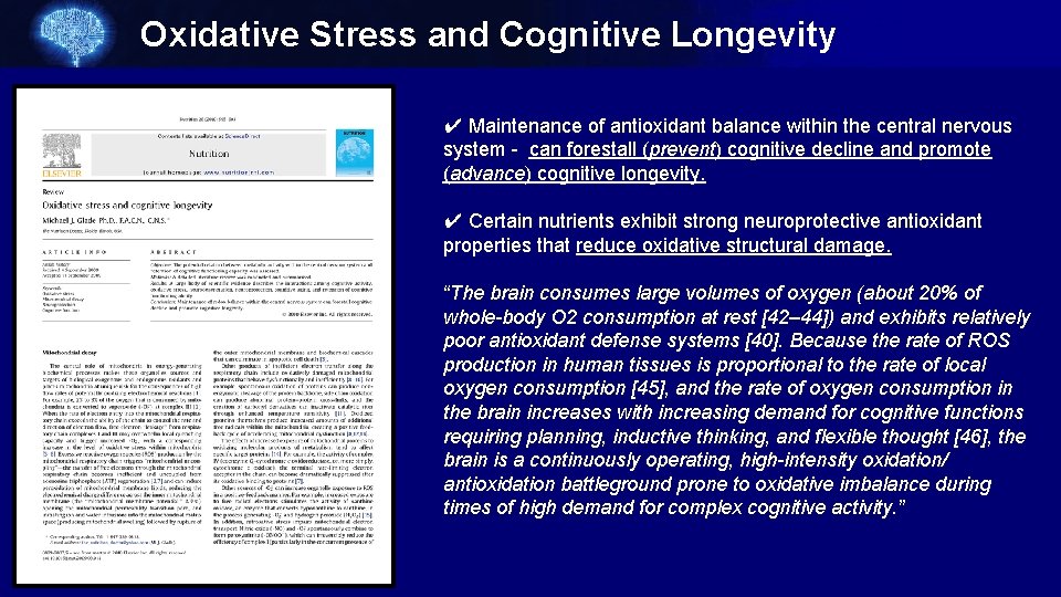 Oxidative Stress and Cognitive Longevity ✔ Maintenance of antioxidant balance within the central nervous
