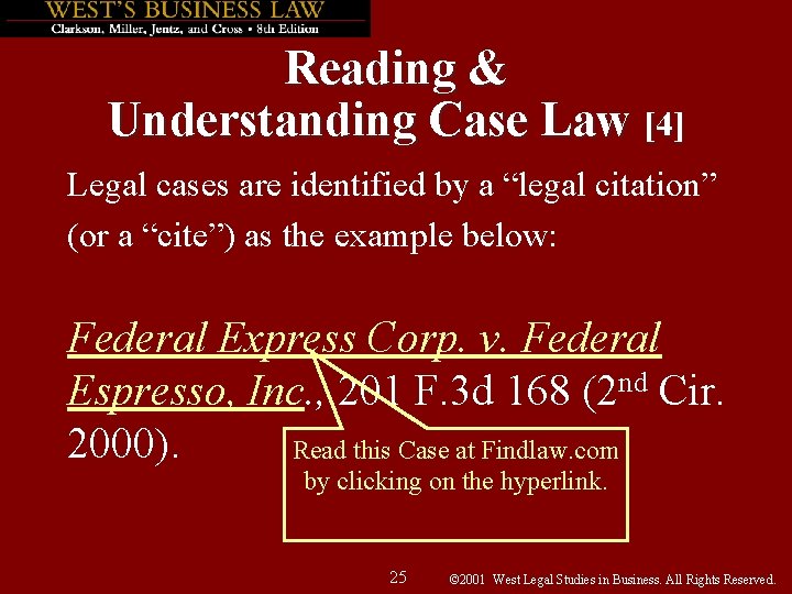 Reading & Understanding Case Law [4] Legal cases are identified by a “legal citation”