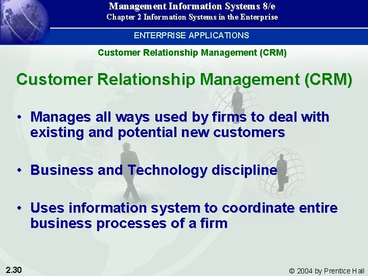 Management Information Systems 8/e Chapter 2 Information Systems in the Enterprise ENTERPRISE APPLICATIONS Customer