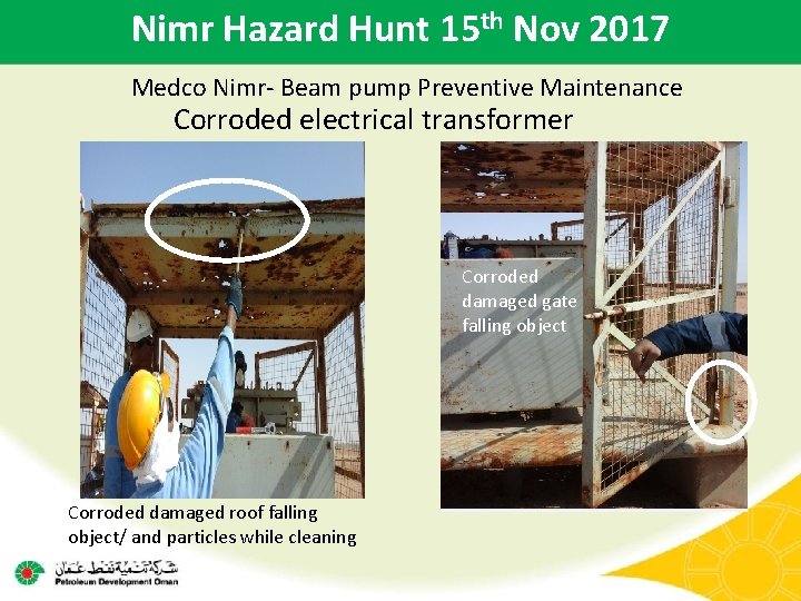 Nimr Hazard Hunt 15 th Nov 2017 Medco Nimr- Beam pump Preventive Maintenance Corroded