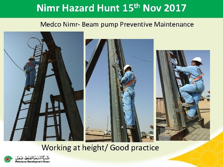Nimr Hazard Hunt 15 th Nov 2017 Medco Nimr- Beam pump Preventive Maintenance Working