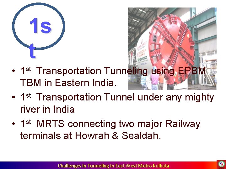 1 s t • 1 st Transportation Tunneling using EPBM TBM in Eastern 1 s t • 1 st Transportation Tunneling using EPBM TBM in Eastern