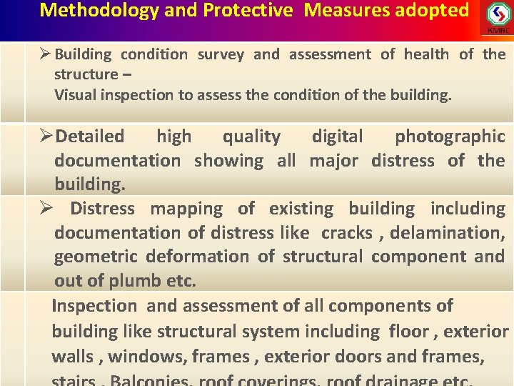 Methodology and Protective Measures adopted Ø Building condition survey and assessment of health of Methodology and Protective Measures adopted Ø Building condition survey and assessment of health of