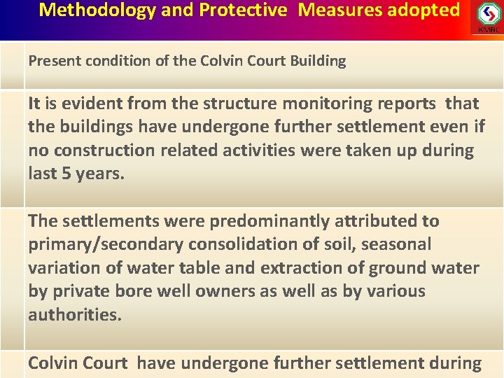Methodology and Protective Measures adopted Present condition of the Colvin Court Building It is Methodology and Protective Measures adopted Present condition of the Colvin Court Building It is