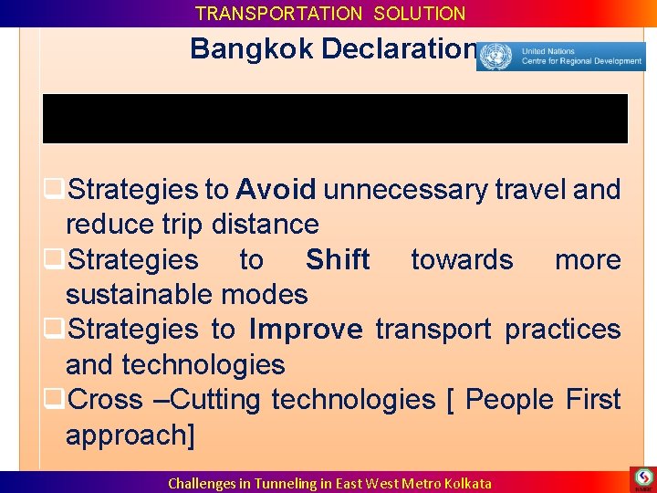 TRANSPORTATION SOLUTION Bangkok Declaration 5 th Regional Environmentally Sustainable Transport Forum in Asia TRANSPORTATION SOLUTION Bangkok Declaration 5 th Regional Environmentally Sustainable Transport Forum in Asia