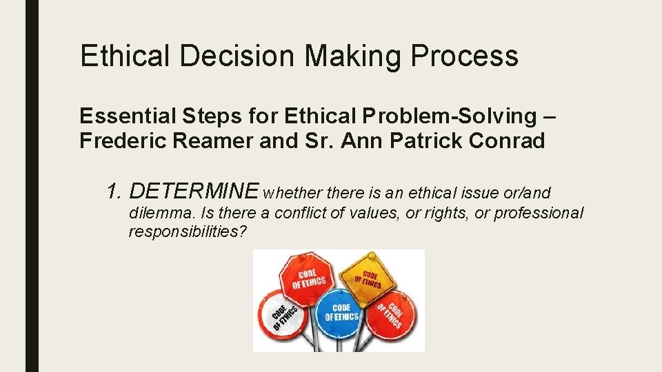 Ethical Decision Making Process Essential Steps for Ethical Problem-Solving – Frederic Reamer and Sr.