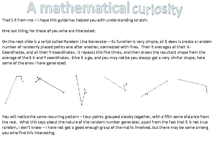 A mathematical That’s it from me – I hope this guide has helped you