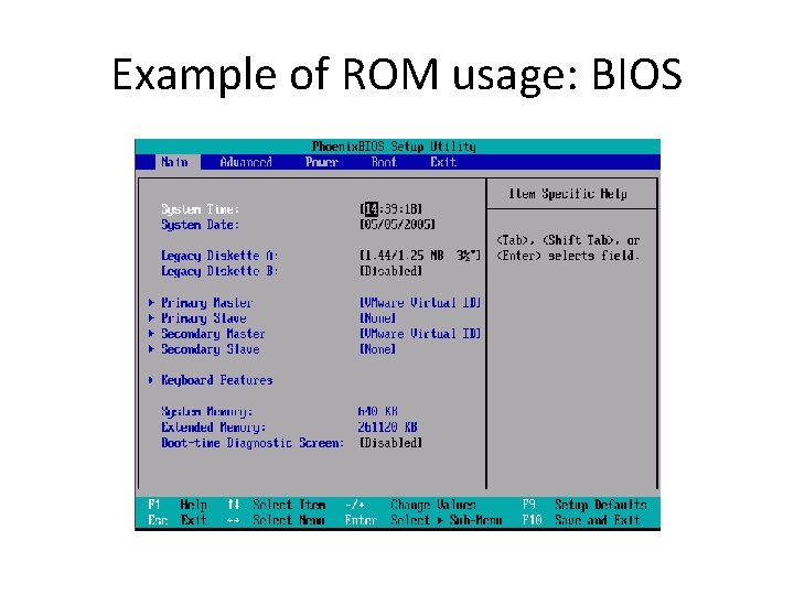 Example of ROM usage: BIOS 