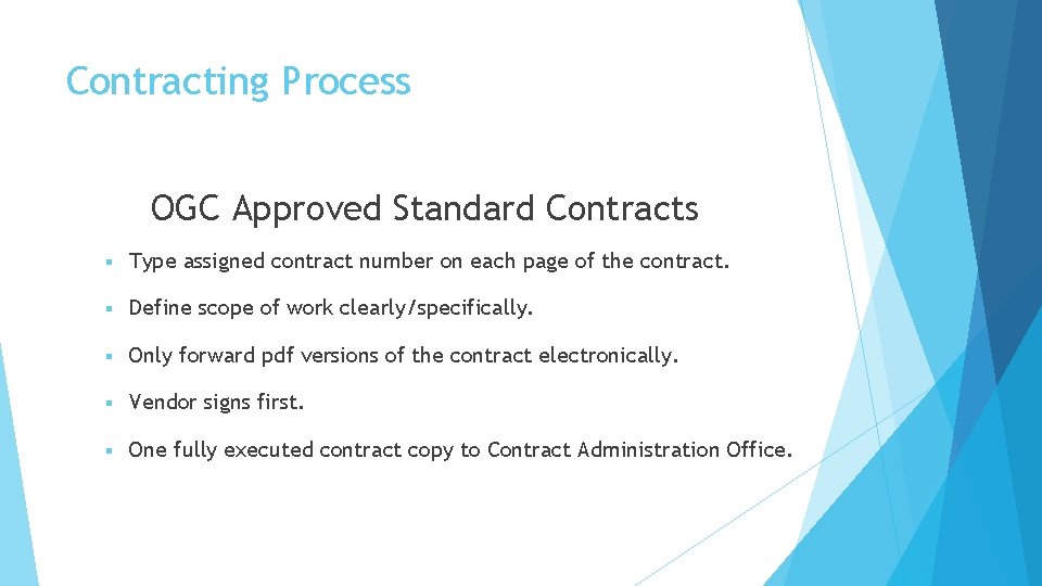 Contracting Process OGC Approved Standard Contracts § Type assigned contract number on each page