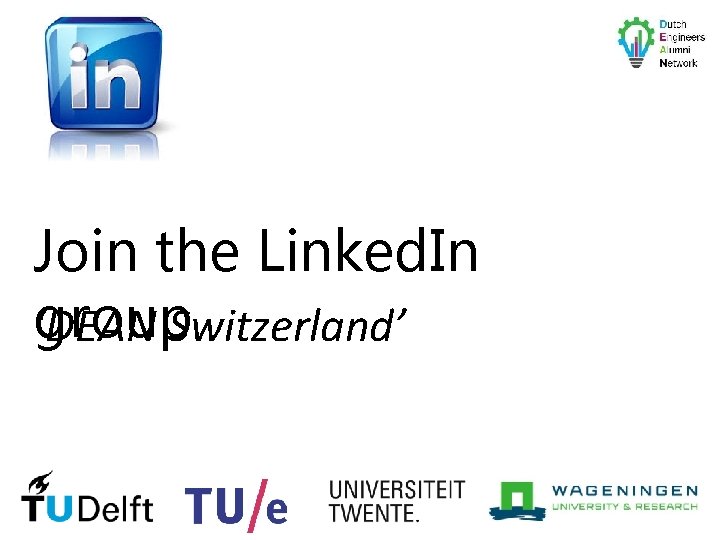 Join the Linked. In group. Switzerland’ ‘DEAN 