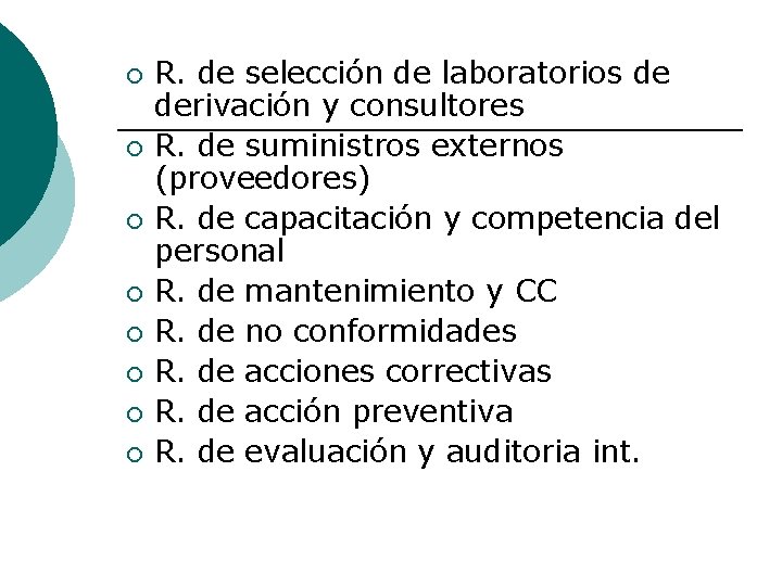 ¡ ¡ ¡ ¡ R. de selección de laboratorios de derivación y consultores R.