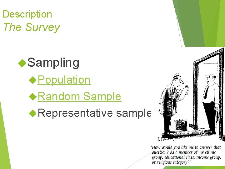 Description The Survey Sampling Population Random Sample Representative sample Description The Survey Sampling Population Random Sample Representative sample