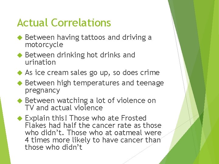 Actual Correlations Between having tattoos and driving a motorcycle Between drinking hot drinks and Actual Correlations Between having tattoos and driving a motorcycle Between drinking hot drinks and