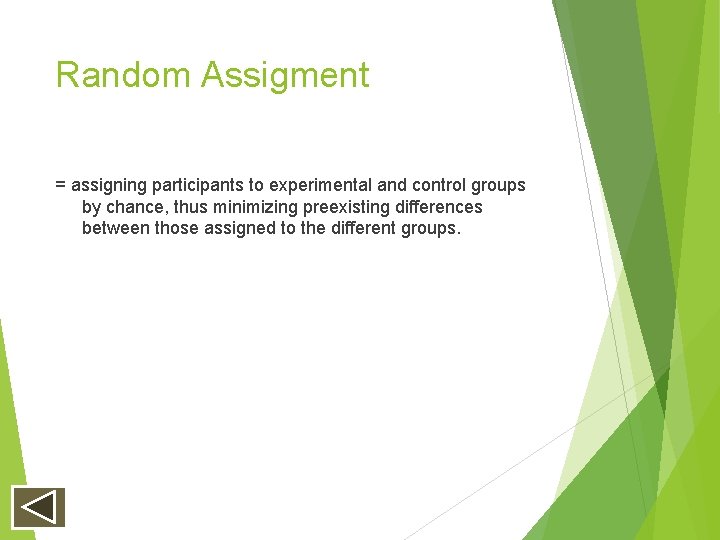 Random Assigment = assigning participants to experimental and control groups by chance, thus minimizing Random Assigment = assigning participants to experimental and control groups by chance, thus minimizing