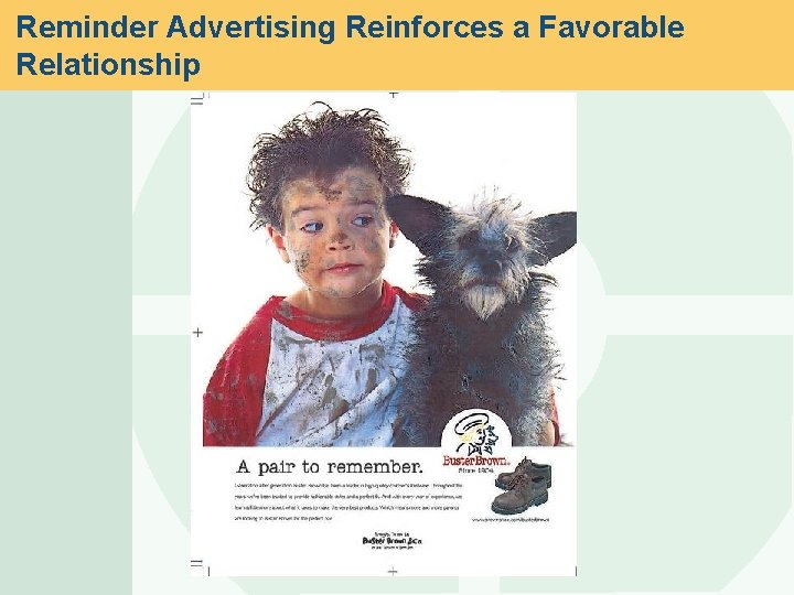 Reminder Advertising Reinforces a Favorable Relationship 