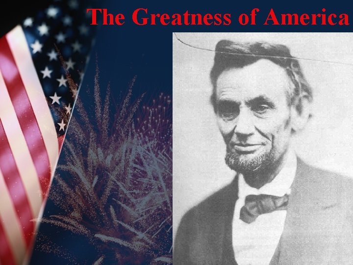The Greatness of America 