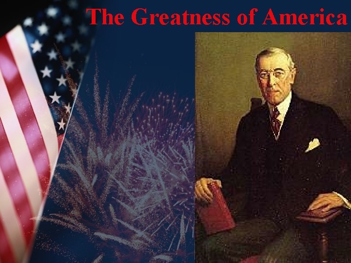 The Greatness of America 