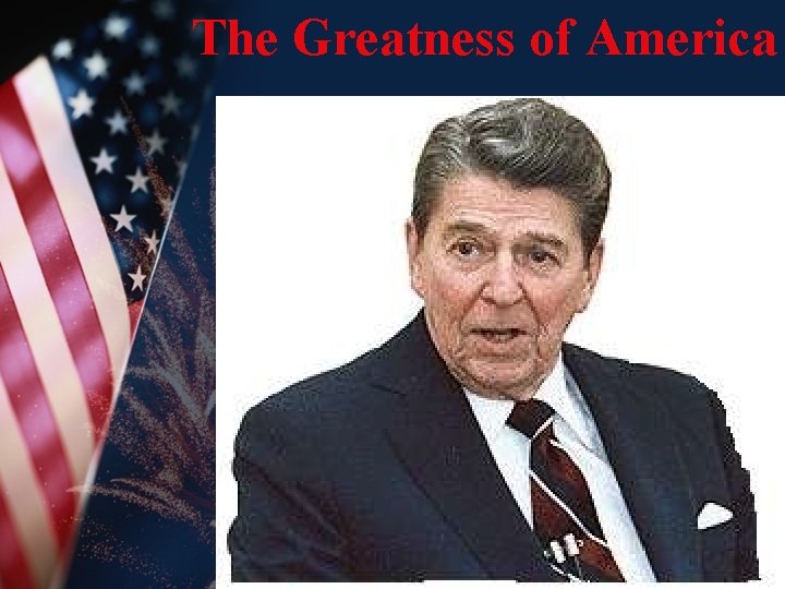 The Greatness of America 