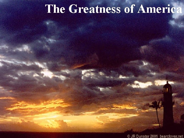 The Greatness of America 