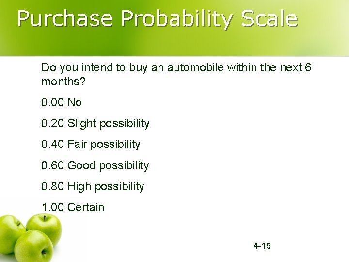Purchase Probability Scale Do you intend to buy an automobile within the next 6 Purchase Probability Scale Do you intend to buy an automobile within the next 6