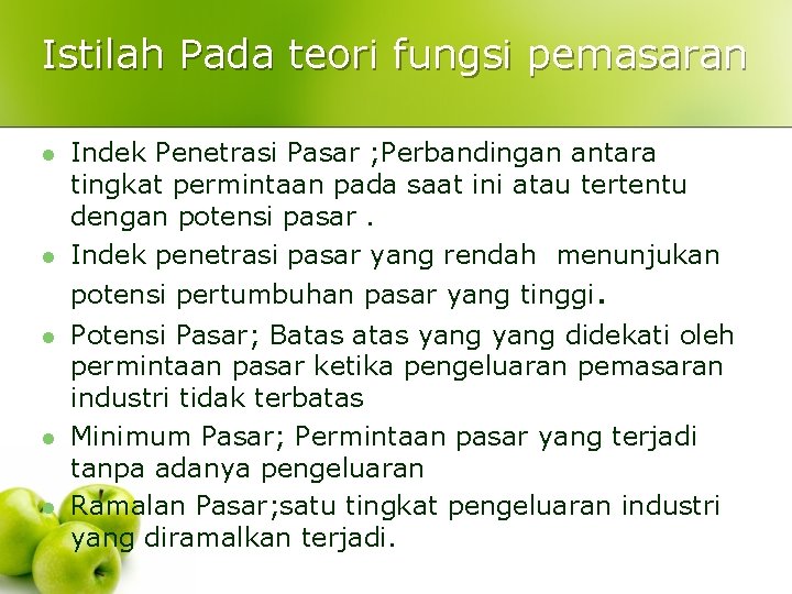 Istilah Pada teori fungsi pemasaran l l Indek Penetrasi Pasar ; Perbandingan antara tingkat Istilah Pada teori fungsi pemasaran l l Indek Penetrasi Pasar ; Perbandingan antara tingkat