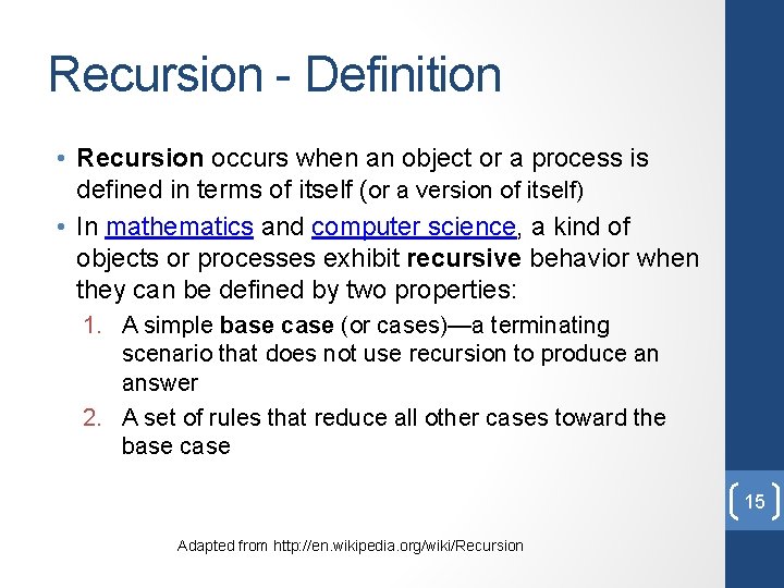 Recursion - Definition • Recursion occurs when an object or a process is defined Recursion - Definition • Recursion occurs when an object or a process is defined