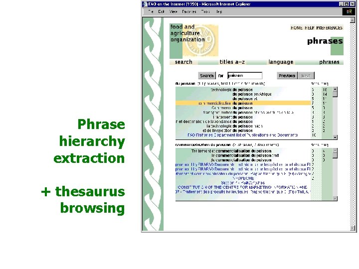 Phrase hierarchy extraction + thesaurus browsing 