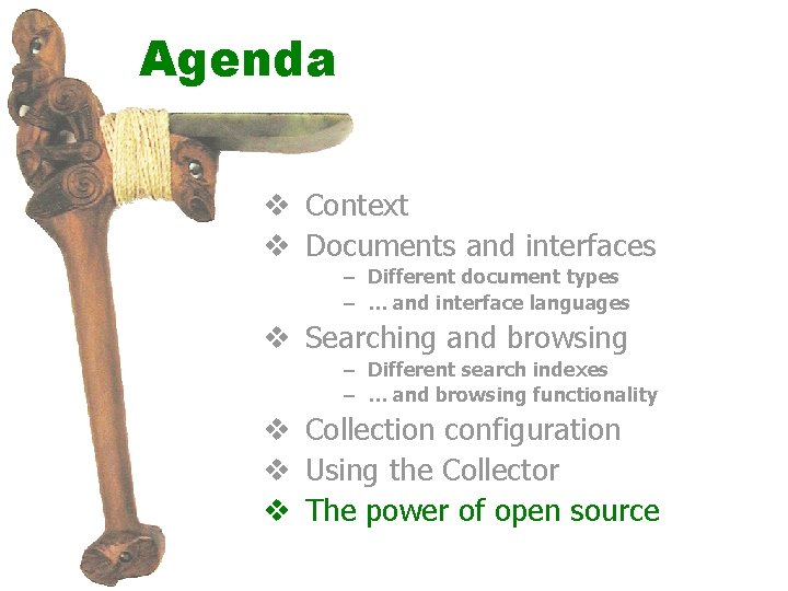 Agenda v Context v Documents and interfaces – Different document types – … and