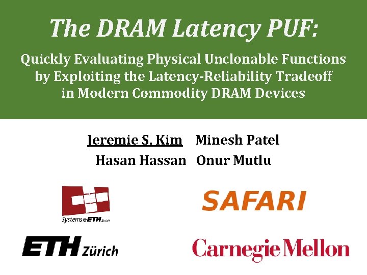 The DRAM Latency PUF: Quickly Evaluating Physical Unclonable Functions by Exploiting the Latency-Reliability Tradeoff