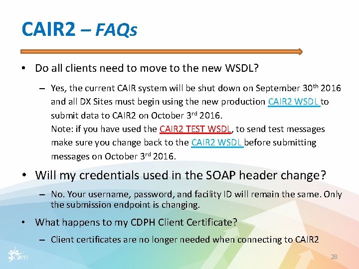 CAIR 2 – FAQs • Do all clients need to move to the new