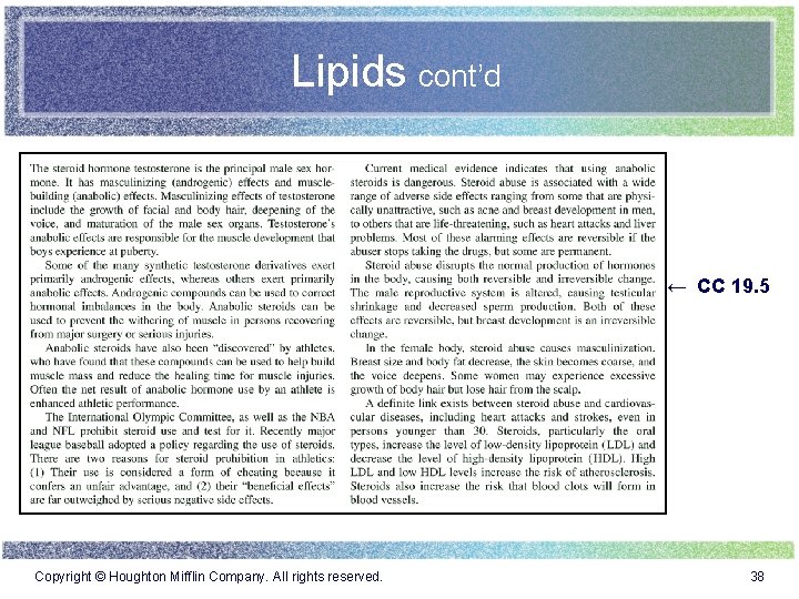 Lipids cont’d ← CC 19. 5 Copyright © Houghton Mifflin Company. All rights reserved.