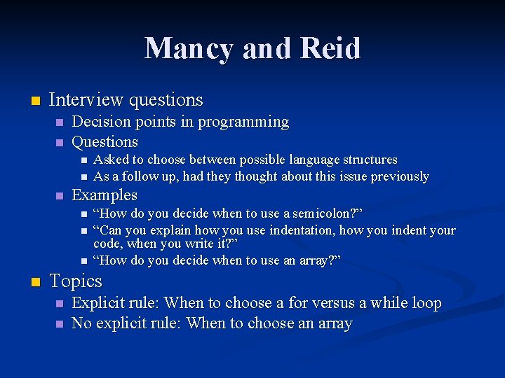 Mancy and Reid n Interview questions n n Decision points in programming Questions n