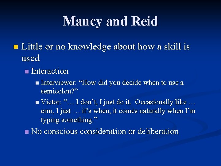 Mancy and Reid n Little or no knowledge about how a skill is used