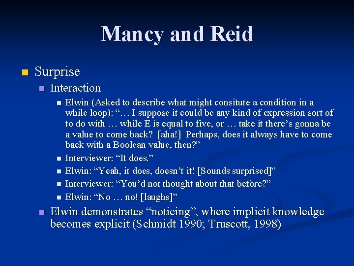 Mancy and Reid n Surprise n Interaction n n n Elwin (Asked to describe