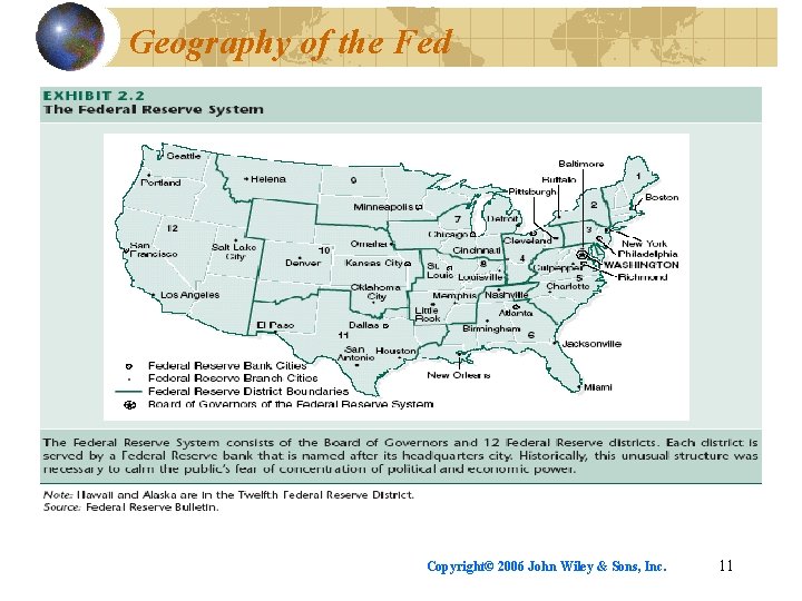 Geography of the Fed Copyright© 2006 John Wiley & Sons, Inc. 11 