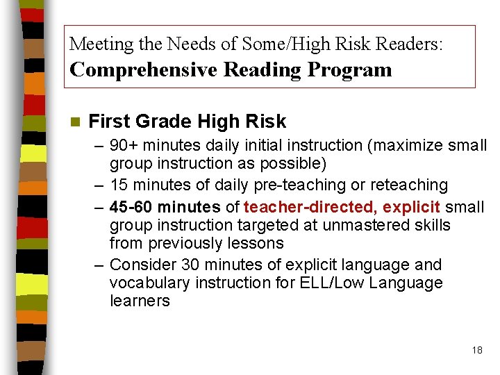 Meeting the Needs of Some/High Risk Readers: Comprehensive Reading Program n First Grade High