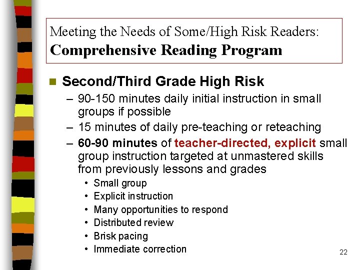 Meeting the Needs of Some/High Risk Readers: Comprehensive Reading Program n Second/Third Grade High