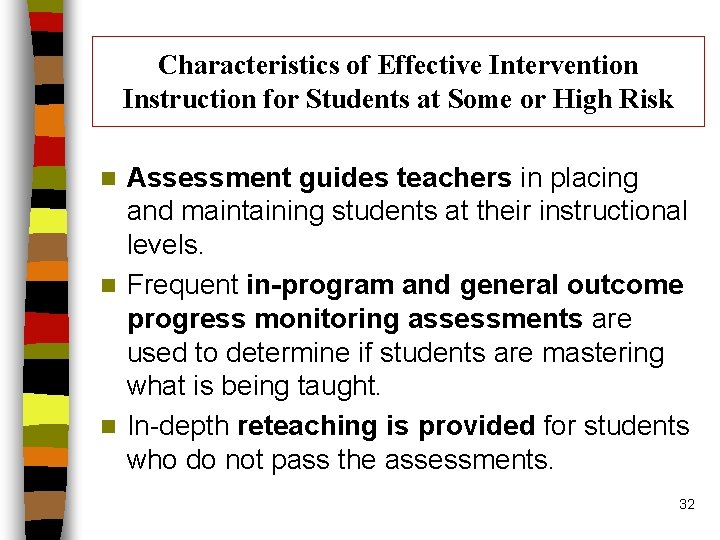 Characteristics of Effective Intervention Instruction for Students at Some or High Risk Assessment guides