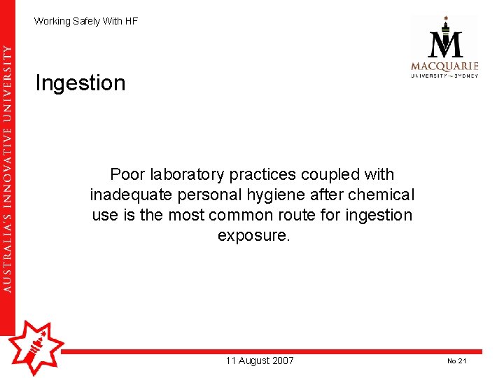 Working Safely With HF Ingestion Poor laboratory practices coupled with inadequate personal hygiene after Working Safely With HF Ingestion Poor laboratory practices coupled with inadequate personal hygiene after