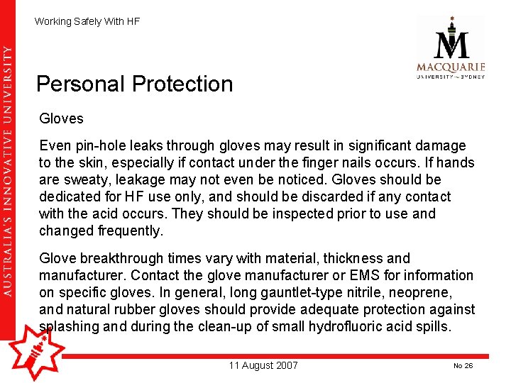 Working Safely With HF Personal Protection Gloves Even pin-hole leaks through gloves may result Working Safely With HF Personal Protection Gloves Even pin-hole leaks through gloves may result