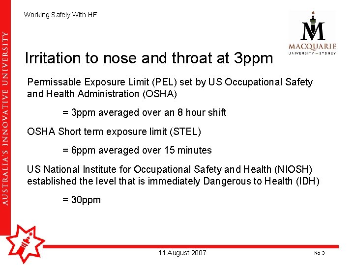 Working Safely With HF Irritation to nose and throat at 3 ppm Permissable Exposure Working Safely With HF Irritation to nose and throat at 3 ppm Permissable Exposure