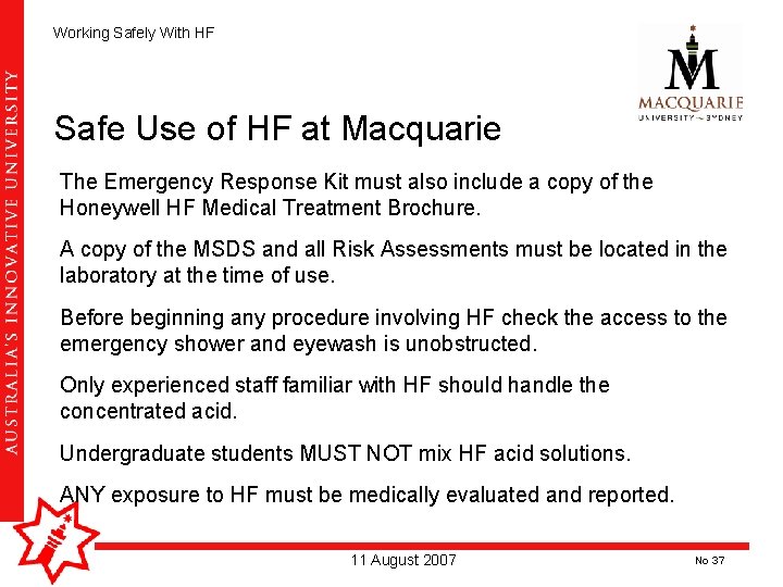 Working Safely With HF Safe Use of HF at Macquarie The Emergency Response Kit Working Safely With HF Safe Use of HF at Macquarie The Emergency Response Kit