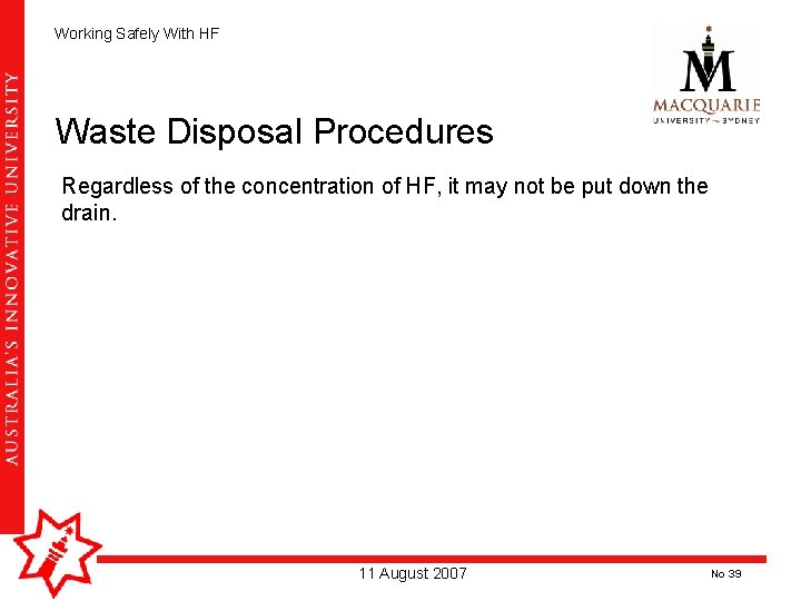 Working Safely With HF Waste Disposal Procedures Regardless of the concentration of HF, it Working Safely With HF Waste Disposal Procedures Regardless of the concentration of HF, it