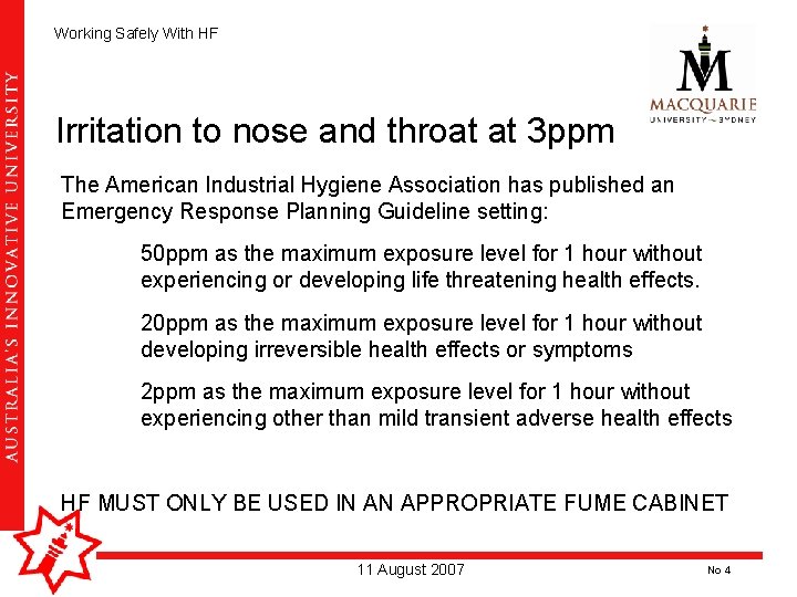Working Safely With HF Irritation to nose and throat at 3 ppm The American Working Safely With HF Irritation to nose and throat at 3 ppm The American