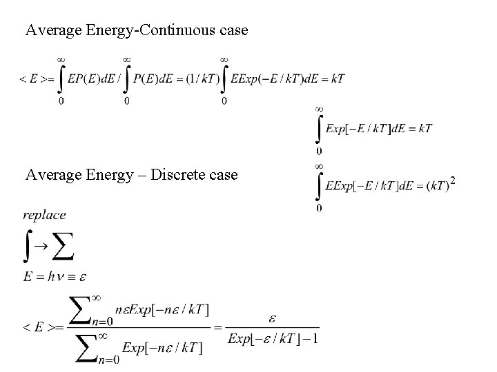 Average Energy-Continuous case Average Energy – Discrete case 
