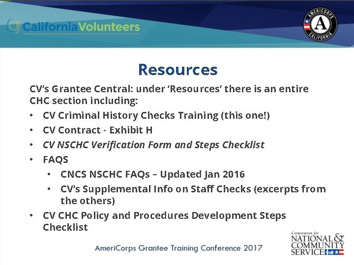 Resources CV’s Grantee Central: under ‘Resources’ there is an entire CHC section including: CV